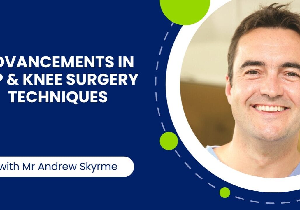 Advancements in Hip and Knee Surgery Techniques
